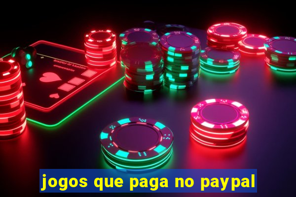 jogos que paga no paypal
